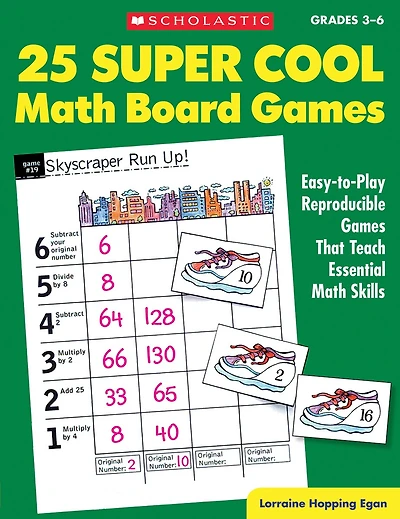 25 Super Cool Math Board Games: Easy-to-Play Reproducible Games That Teach Essential Math Skills