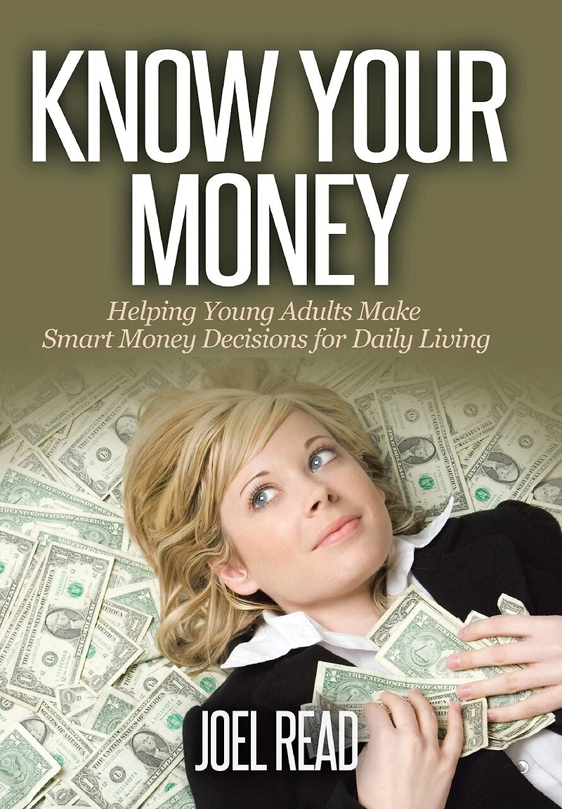 Know Your Money: Helping Young Adults Make Smart Money Decisions for Daily Living