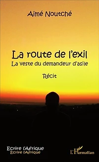La route de l'exil: La veste du demandeur d'asile - Récit