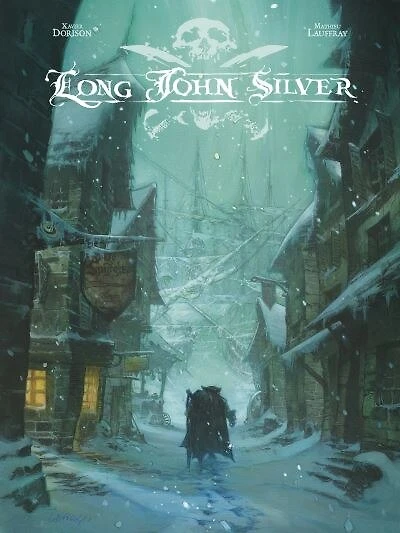 Long John Silver : édition intégrale, Vol. 1