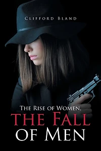 the Rise of Women, Fall Men