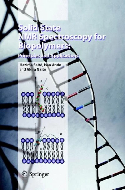 Solid State NMR Spectroscopy for Biopolymers: Principles and Applications