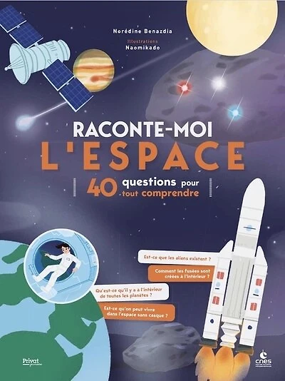 Raconte-moi l'espace: 40 questions pour tout comprendre