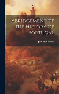 Abridgement of the History of Portugal