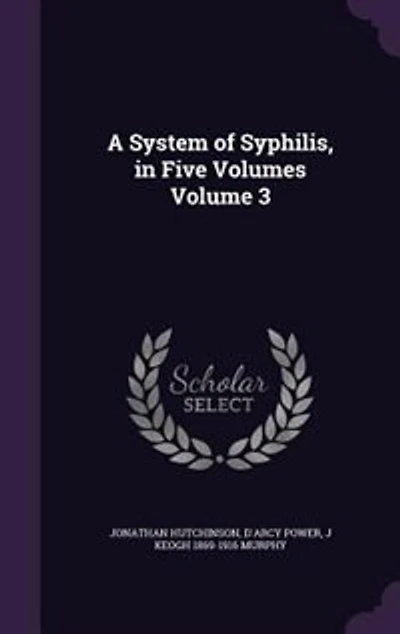A System of Syphilis, Five Volumes; Volume 3