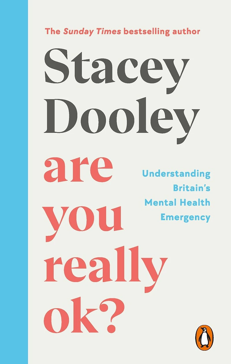 Are You Really OK?: Understanding Britain's Mental Health Emergency