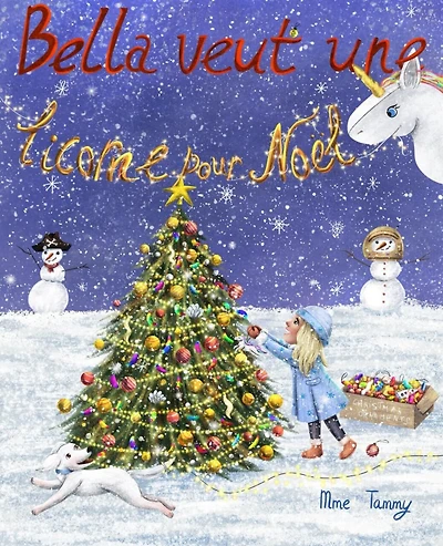 Bella veut une licorne pour Noël