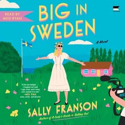 Big Sweden: A Novel