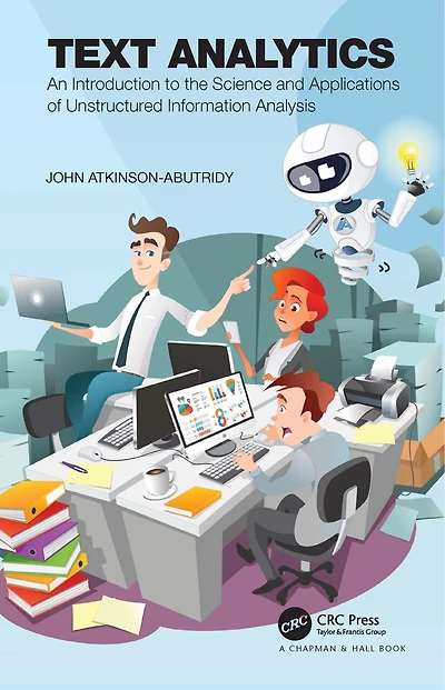 Text Analytics: An Introduction To The Science And Applications Of Unstructured Information Analysis