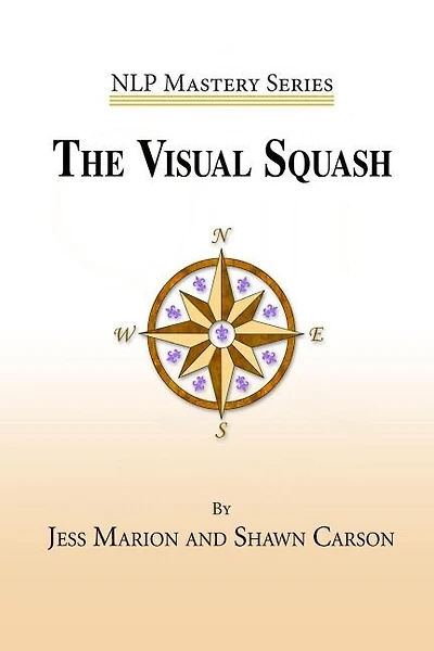 The Visual Squash: An Nlp Tool For Radical Change