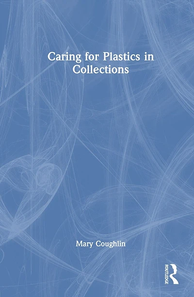 Caring for Plastics Collections