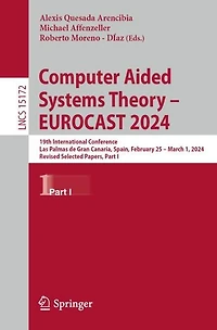 Computer Aided Systems Theory - EUROCAST 2024: 19th International Conference, Las Palmas de Gran Canaria, Spain, February 25 March 1, 2024, Revised Selected Papers