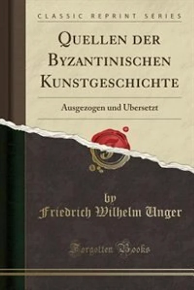 Quellen der Byzantinischen Kunstgeschichte
