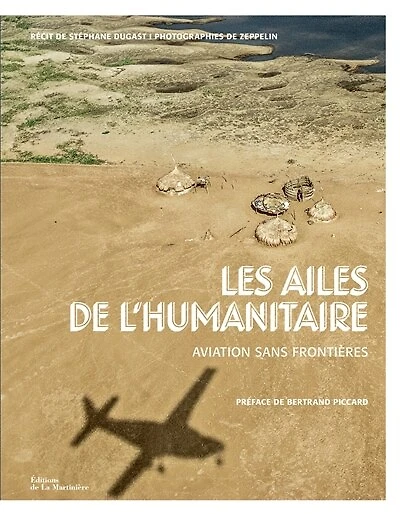 Les ailes de l'humanitaire: Aviation sans frontières