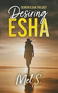Desiring Esha: Demon Esha Trilogy