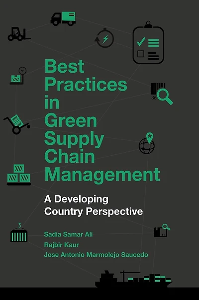 Best Practices Green Supply Chain Management: A Developing Country Perspective