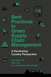Best Practices Green Supply Chain Management: A Developing Country Perspective