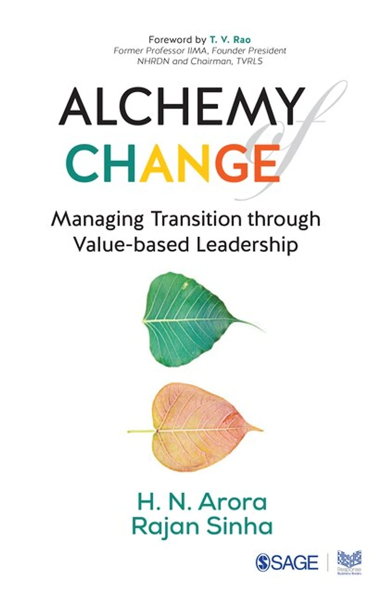 Alchemy Of Change Managing Tra Nsition Through Value-based Le