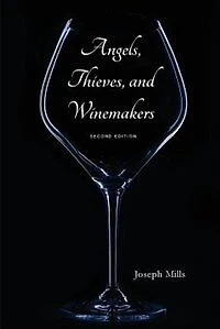 Angels, Thieves, and Winemakers (Second Edition)