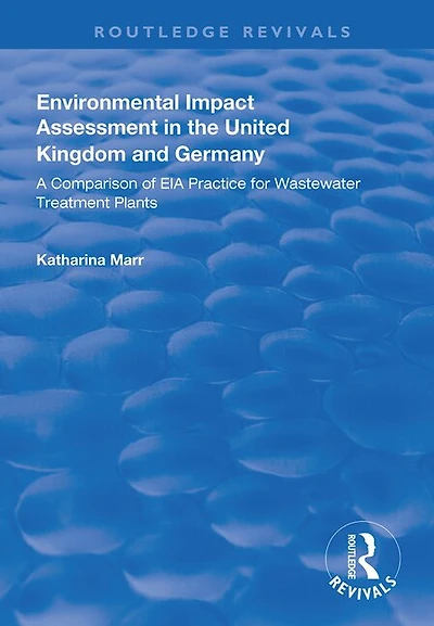 Environmental Impact Assessment the United Kingdom and Germany: Comparision of EIA Practice for Wastewater Treatment Plants