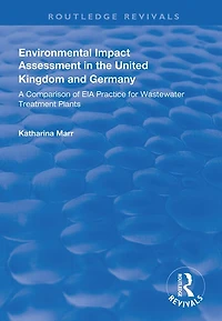 Environmental Impact Assessment the United Kingdom and Germany: Comparision of EIA Practice for Wastewater Treatment Plants
