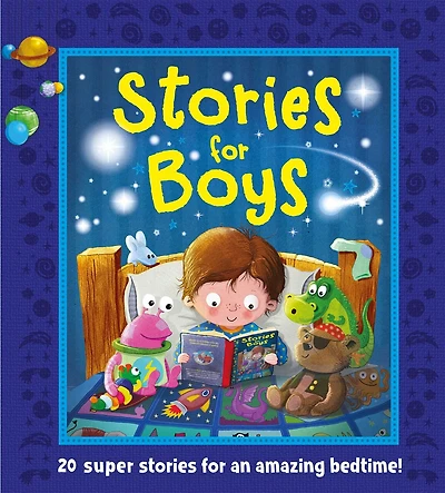 Stories for Boys: 20 super stories for a brilliant bedtime!