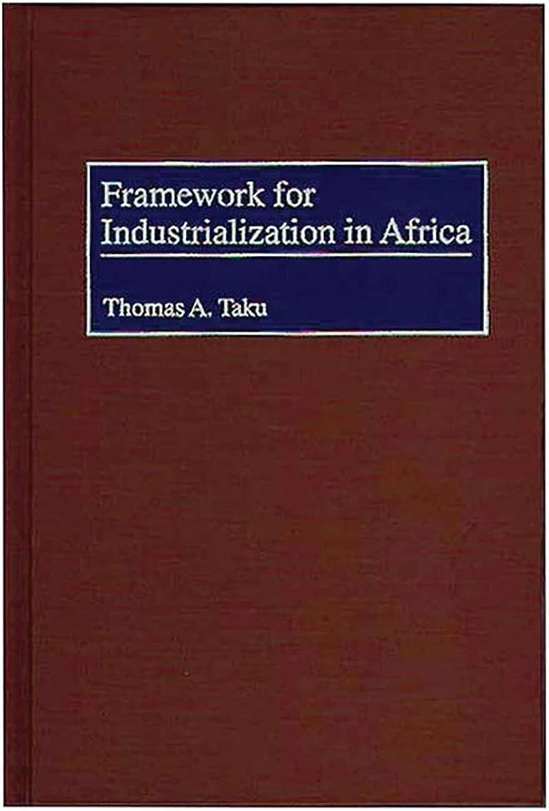Framework for Industrialization in Africa