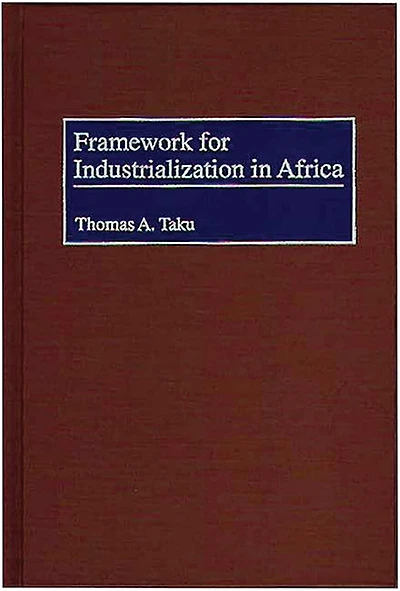 Framework for Industrialization in Africa