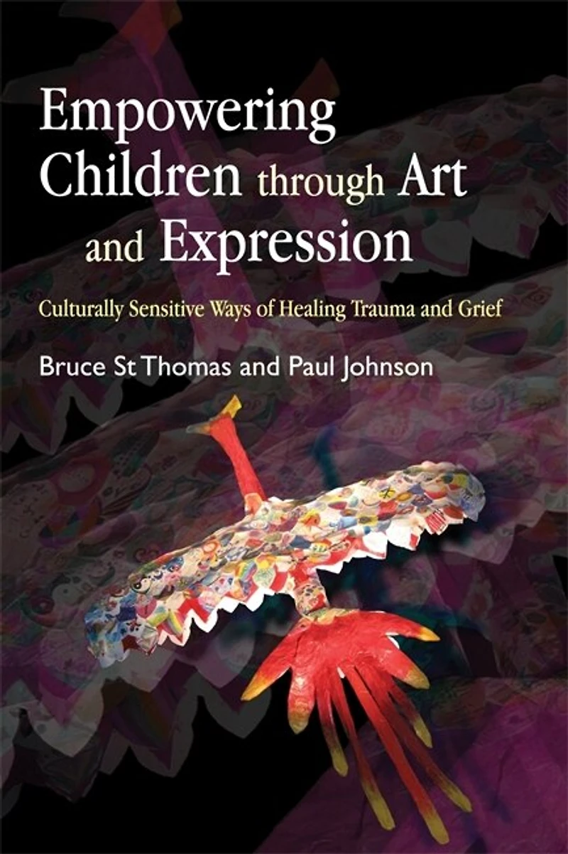 Empowering Children through Art and Expression: Culturally Sensitive Ways of Healing Trauma Grief