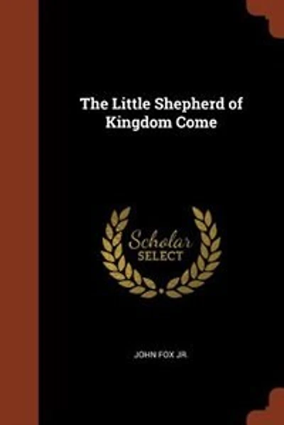 The Little Shepherd of Kingdom Come