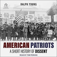 American Patriots: A Short History of Dissent