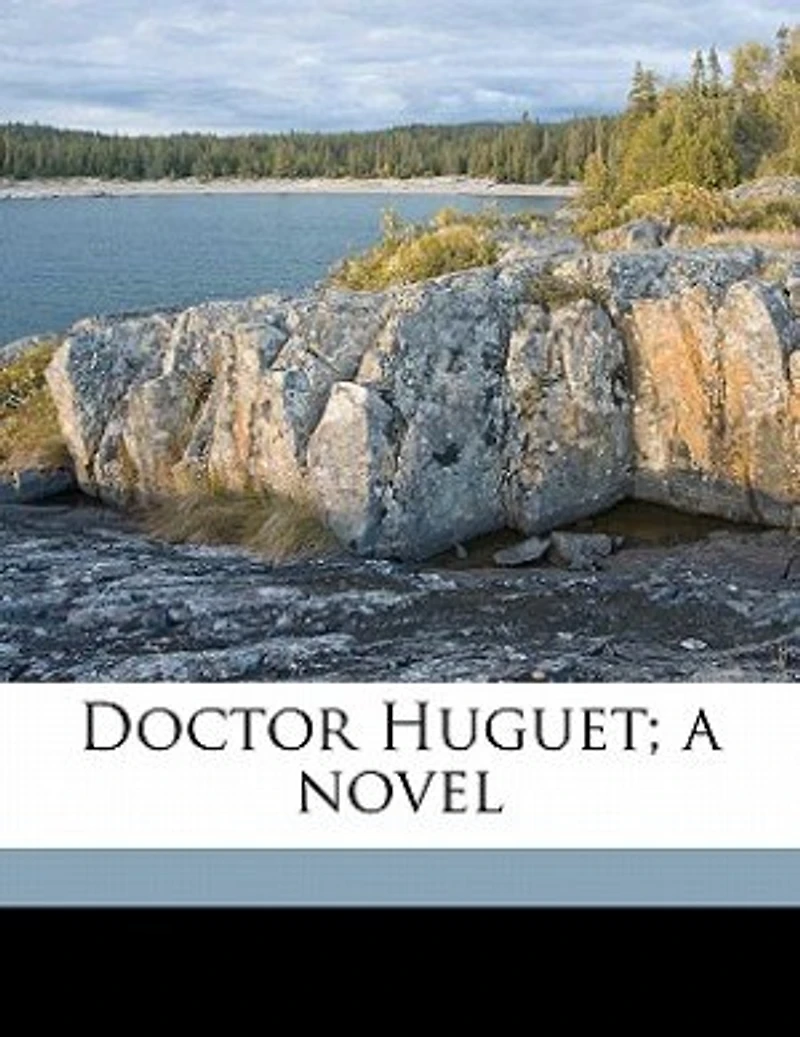 Doctor Huguet; a Novel