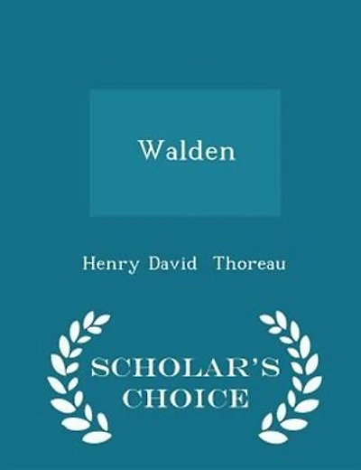 Walden - Scholar's Choice Edition