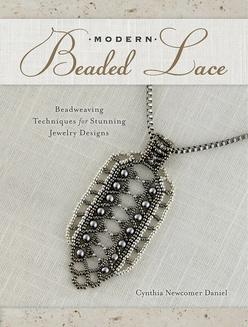 Modern Beaded Lace: Beadweaving Techniques For Stunning Jewelry Designs