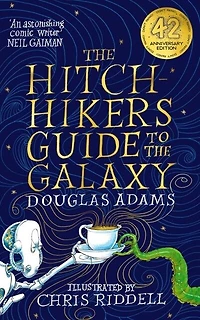 The Hitchhiker's Guide To Galaxy: Illustrated Edition