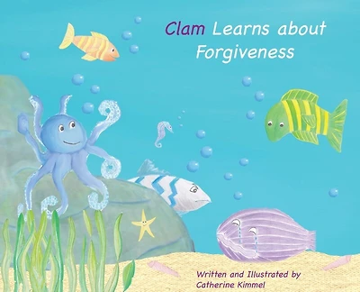 Clam Learns About Forgiveness
