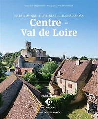 Centre-Val de Loire: le patrimoine