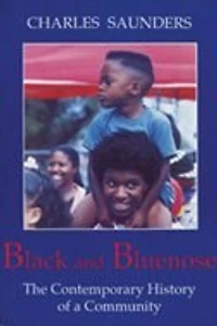 Black And Bluenose: The Contemporary History Of A Community