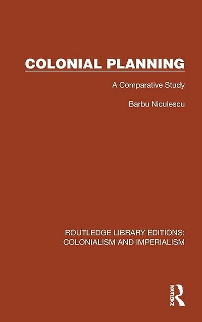 Colonial Planning: A Comparative Study