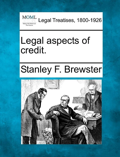 Legal Aspects Of Credit.