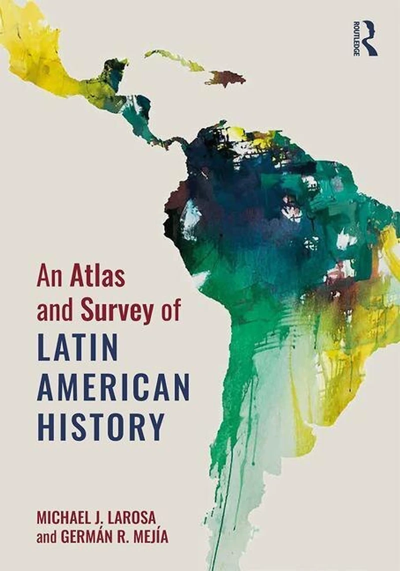 An Atlas and Survey of Latin American History