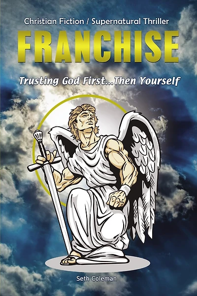 Franchise: Trusting God First . Then Yourself