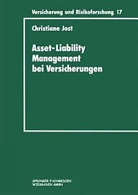 Asset-Liability Management bei Versicherungen: Organisation und Techniken