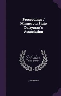 Proceedings / Minnesota State Dairyman's Association