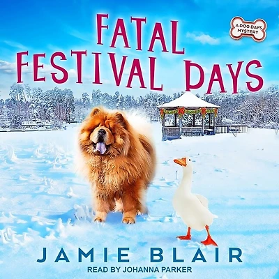 Fatal Festival Days Lib/E: A Dog Mystery