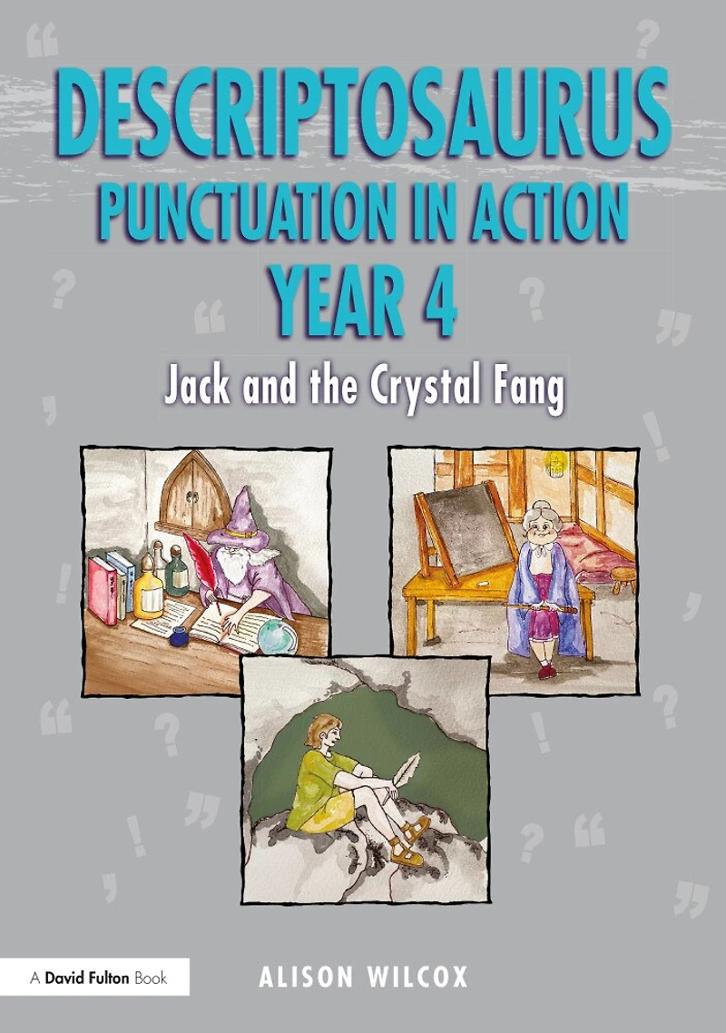 Descriptosaurus Punctuation Action Years 4-6: Jack and the Crystal Fang