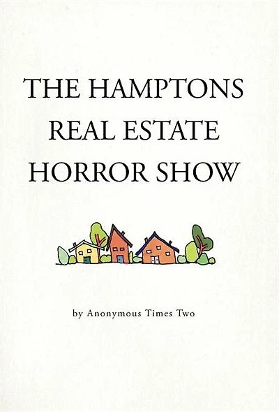 The Hamptons Real Estate Horror Show