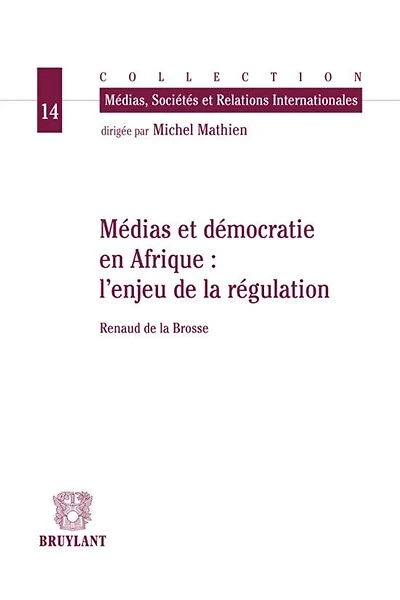 Médias et démocratie en Afrique: les enjeux de la régulation
