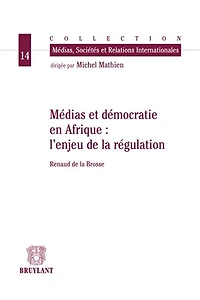 Médias et démocratie en Afrique: les enjeux de la régulation