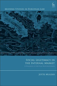 Social Legitimacy The Internal Market: A Dialogue Of Mutual Responsiveness
